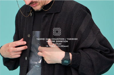 YASHIKI 2026SS INSTORE EXHIBITION at Chum!　